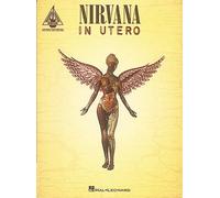 [("Nirvana": In Utero - Authentic Transcriptions with Notes and Tablature)] [Author: Nirvana] published on (July, 1994)