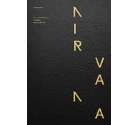 Nirvana. Les étranges formes du plaisir