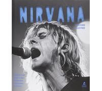 Nirvana - L'histoire illustrée