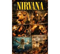 Nirvana - Mehr als nur eine Band: Was mit Kurt Cobain, Krist Novoselic und Dave Grohl wirklich geschah