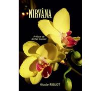 Nirvâna - Nicole Ribuot - Bookelis - broché - Essai