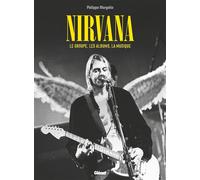 Philippe Margotin – Nirvana – Le groupe, les albums, la musique – Relié, Beau livre