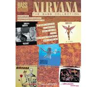 Nirvana: The Bass Guitar Collection - Recueil De Partitions Pour Basse Avec Tablatures Et Notation Standard | 18 Chansons Grunge Et Rock Alternatif Pour Bassistes De Niveau Intermédiaire