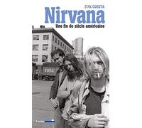 Nirvana, Une Fin De Siècle Américaine