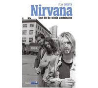 Nirvana une fin de siècle américaine - Stan Cuesta - Castor Astral - broché - Monographie