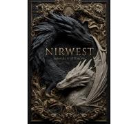 Nirwest: - English Edition - Epic Fantasy - First volume of the trilogy "The Dragon’s Mark"
