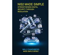 NIS2 Compliance Made Simple: Navigating the EU’s New Cybersecurity Directive