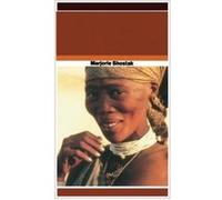 Nisa, the Life and Words of a !Kung Woman Nisa, Marjorie Shostak (Auteur)