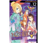 Nisekoi: False Love Volume 12 (Paperback) Naoshi Komi, (Auteur)
