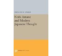 Nishi Amane And Modern Japanese Thought