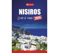 NISIROS GUIDA DI VIAGGIO 2026: Scopri i tour dei vulcani dell'isola greca, le sorgenti termali, le spiagge, i sentieri escursionistici e i consigli degli esperti per un'avventura nel Dodecaneso