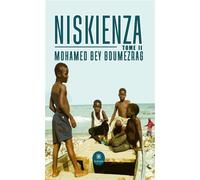 Niskienza Tome II - Mohamed Bey Boumezrag - Le Lys Bleu - broché - Roman