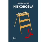 Niskorosła - Joanna Bartoń (Literatur : Roman auf Polnisch)