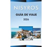 NISYROS GUÍA DE VIAJE 2026: Explora la isla del Egeo, paisajes volcánicos, las mejores atracciones, pueblos tradicionales, gastronomía local, mapas, ... y consejos prácticos para todos los viajeros.