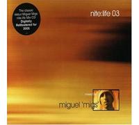 Nite:Life 03 By Miguel Migs (2006-01-23)