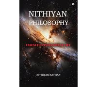 Nithiyan Philosophy: Essence Of Intelligent Life