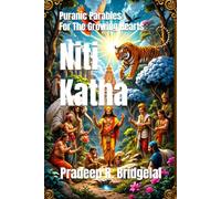 Niti Katha: Puranic Parables For The Growing Heart