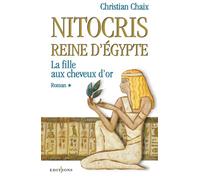Nitocris, Reine d'Égypte, tome 1 : La Fille aux cheveux d'or