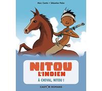 Nitou l'indien - A cheval, Nitou !