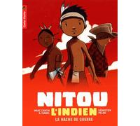 NITOU L'INDIEN - LA HACHE DE GUERRE T13 (13)