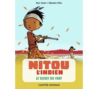 Nitou l'indien : le secret du vent