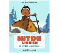 Nitou L'indien - Tome 7 - La Rivière Sans Retour