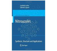 Nitroazoles: Synthesis, Structure And Applications