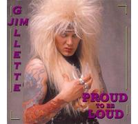 Nitro's Jim Gillette - Proud to Be Loud [Import]