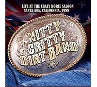 nitty gritty dirt band - Live at The Crazy Horse Saloon, Santa Ana, California, 1988 [Import Anglais]