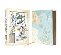 NIV, Beautiful Word Coloring Bible, Large Print, Leathersoft over Board, Teal: Hundreds of Verses to Color