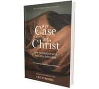 NIV Case for Christ New Testament with Psalms and Proverbs PocketSized Paperback Comfort Print Investigating the Evidence for Belief by General editor Le General editor Lee Strobel (Auteur)