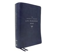 NIV, Charles F. Stanley Life Principles Bible, 2nd Edition, Leathersoft, Blue, Comfort Print: Growing in Knowledge and Understanding of God Through His Word