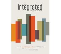 NIV Integrated Study Bible: New International Version, A New Chronological Approach for Exploring Scripture