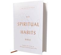 NIV, Spiritual Habits Bible, Hardcover, Red Letter, Comfort Print: Learn to Live a Gospel-Centered Life