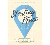 NIV Starting Place Study Bible An Introductory Study Bible Hardcover Tan Comfort Print - Zondervan Zondervan - Zondervan - Livre en Anglais - Hardback Zondervan ZondervanZondervan Zondervan (Auteur)