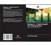 Niveau 1 - L'état d'esprit de l'entrepreneur
