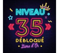 Niveau 35 débloqué - Livre d'Or: Décoration original pour le 35ème anniversaire - 35 ans - Idée cadeau original pour fans de jeu & gamer déco ... pour les félicitations et photos des invités
