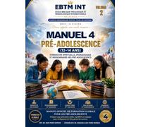 NIVEAU 4 PRE-ADOLESCENCE GÉNÉRATION AFFIRMÉE VOLUME 2: Identité, convictions et engagement pour Jésus-Christ