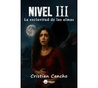 NIVEL III: La esclavitud de las almas