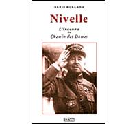 Nivelle, l'inconnu du chemin des dames - Denis Rolland - Imago - broché - Essai