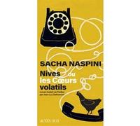 Nives ou les coeurs volatils - Sacha Naspini - Actes sud - broché - Roman