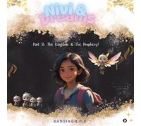 Nivi and Dreams: Part II - The Kingdom and The Prophecy!