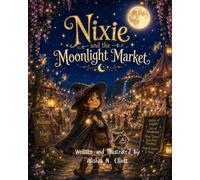 Nixie and the Moonlight Market