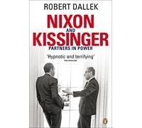 Nixon and Kissinger: Partners in Power