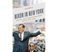 Nixon in New York by Victor Li Victor Li (Auteur)