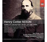 Nixon : Intégrale de l'Oeuvre Orchestrale - Vol. 3