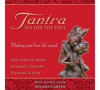 Niyaso Carter - Tantra Sex for The Soul