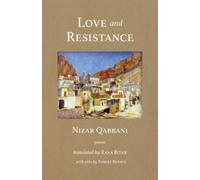 Nizar Qabbani Love and Resistance (Poche)