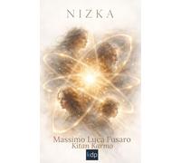 NIZKA: Origine, incarnazione e ritorno della coscienza