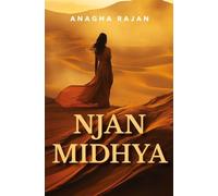 Njan Midhya: Poetry Collection by Anagha Rajan, Portraying Experiences of Love, Death, Myth, History, Politics